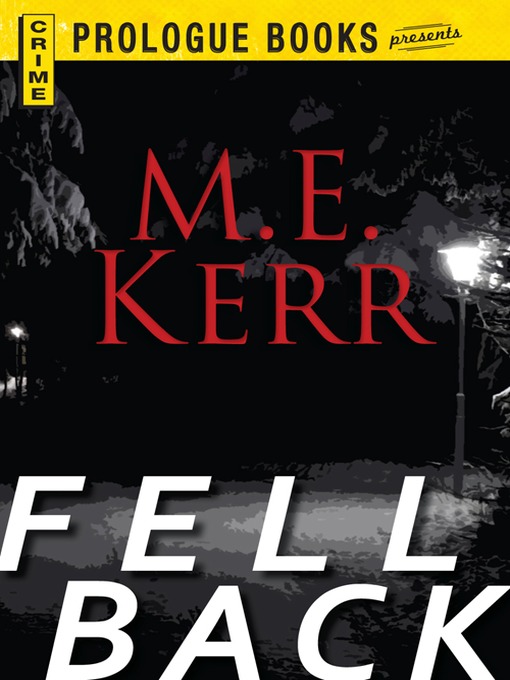 Title details for Fell Back by M.E. Kerr - Available